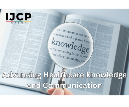 Advancing Healthcare Knowledge and Communication