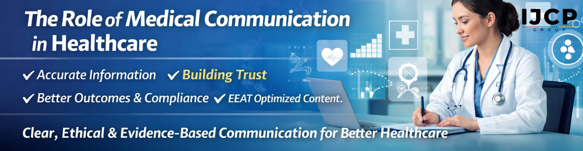 The Role of Medical Communication in Modern Healthcare: Building Trust, Accuracy, and Impact