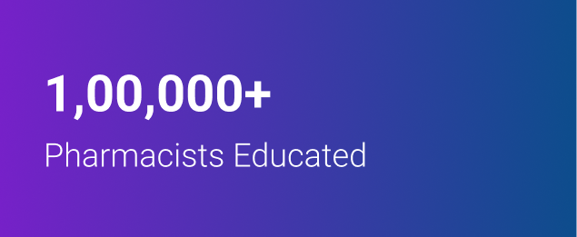 1,00,000+ Pharmacists Educated